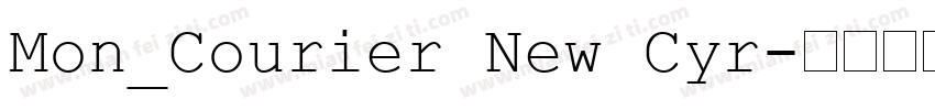 Mon_Courier New Cyr字体转换